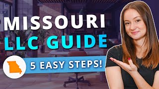 Missouri LLC - How to Start an LLC in Missouri in 2024 (Step by Step Guide)