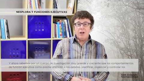 Sam Goldstein y las Funciones Ejecutivas - Nesplora Technology & Behavior
