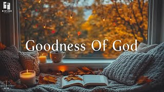 Download Lagu GOODNESS OF GOD -GOODNESS OF GOD - 3 Hour Instrumental Soaking Worship | Prayer Music \u0026 Bible Verses MP3
