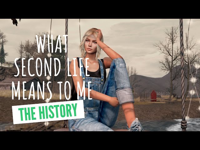 What Second Life means to me