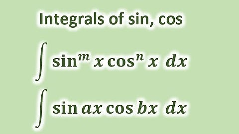 Integrating powers of sine, cosine, their products