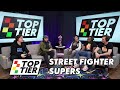 Top tier podcast 3 street fighter supers