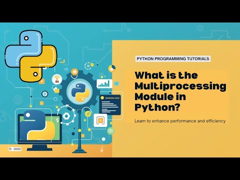 What is the Multiprocessing Module in Python Programming?