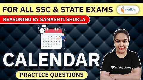 For All SSC & State Exams | Reasoning by Samashti Shukla | Calendar (Practice Ques.)