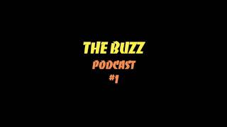 THE BUZZ - #1 - PILOT