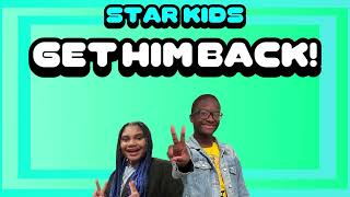 STAR KIDS - get him back! (Official Audio) [STAR KIDS Vol. 2]