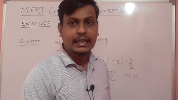 Class-XI |Physics Chapter 8:Gravitation| Lecture-8 (Part-2) NCERT Exercise 8.13 to 8.19