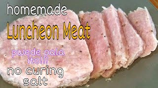 Homemade Luncheon Meat no curring salt. | How to Make Luncheon Meat | Cooking ala Zen