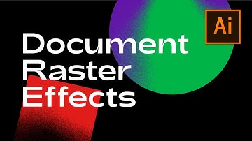 Document Raster Effects - Adobe Illustrator Tutorial