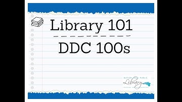 Library 101 DDC 100s