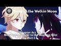 Song of the Welkin Moon : Act VI - Melting Moonlight in the Morning Mist (AQ) Part 1