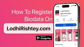Lodhi Shaadi App: How to Create Account on Lodhi Rishtey | Lodhi Matrimony Guide screenshot 1