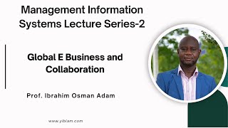 Lecture 2 Global E Business and Collaboration