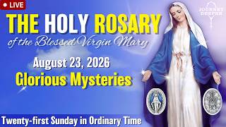 🔴 Rosary Sunday Glorious Mysteries of the Rosary August 23, 2026 Praying together