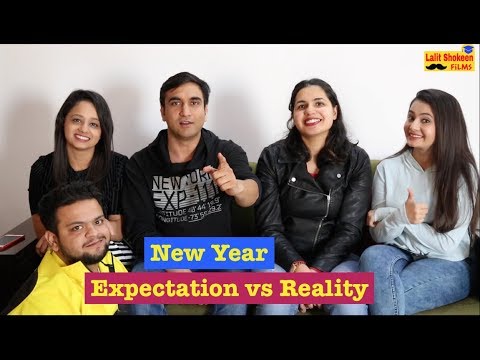 New Year - Expectation vs Reality | Lalit Shokeen Films | - YouTube