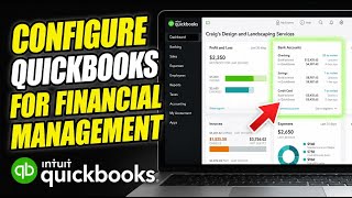 How to Configure QuickBooks for Financial Management - Detailed Guide