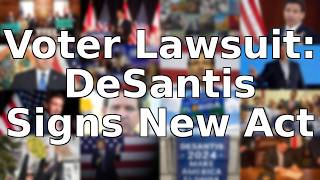 DeSantis Signs New Voter Law: Floridas Version of the SAVE Act