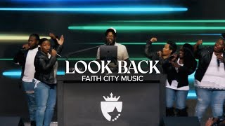 Faith City Music: Look Back