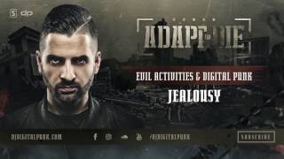 Evil Activities & Digital Punk - Jealousy