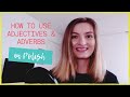 How to Use Adjectives and Adverbs in Polish