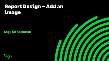Sage 50 Accounts (UK) - Report Designer - Add image