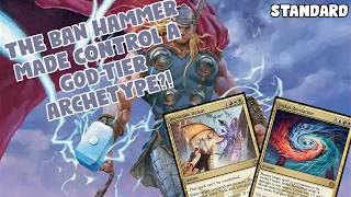 The BAN HAMMER Made Control a GOD-TIER Archetype! | 4 Color Control | Standard Challenge