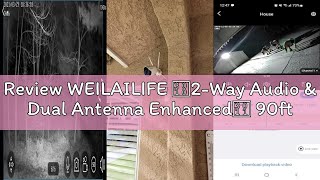 Review WEILAILIFE 【2-Way Audio & Dual Antenna Enhanced】 90ft Night Vision Outdoor Wireless Security