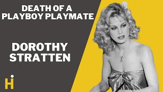 Death of a PLAYBOY PLAYMATE | Dorothy Stratten