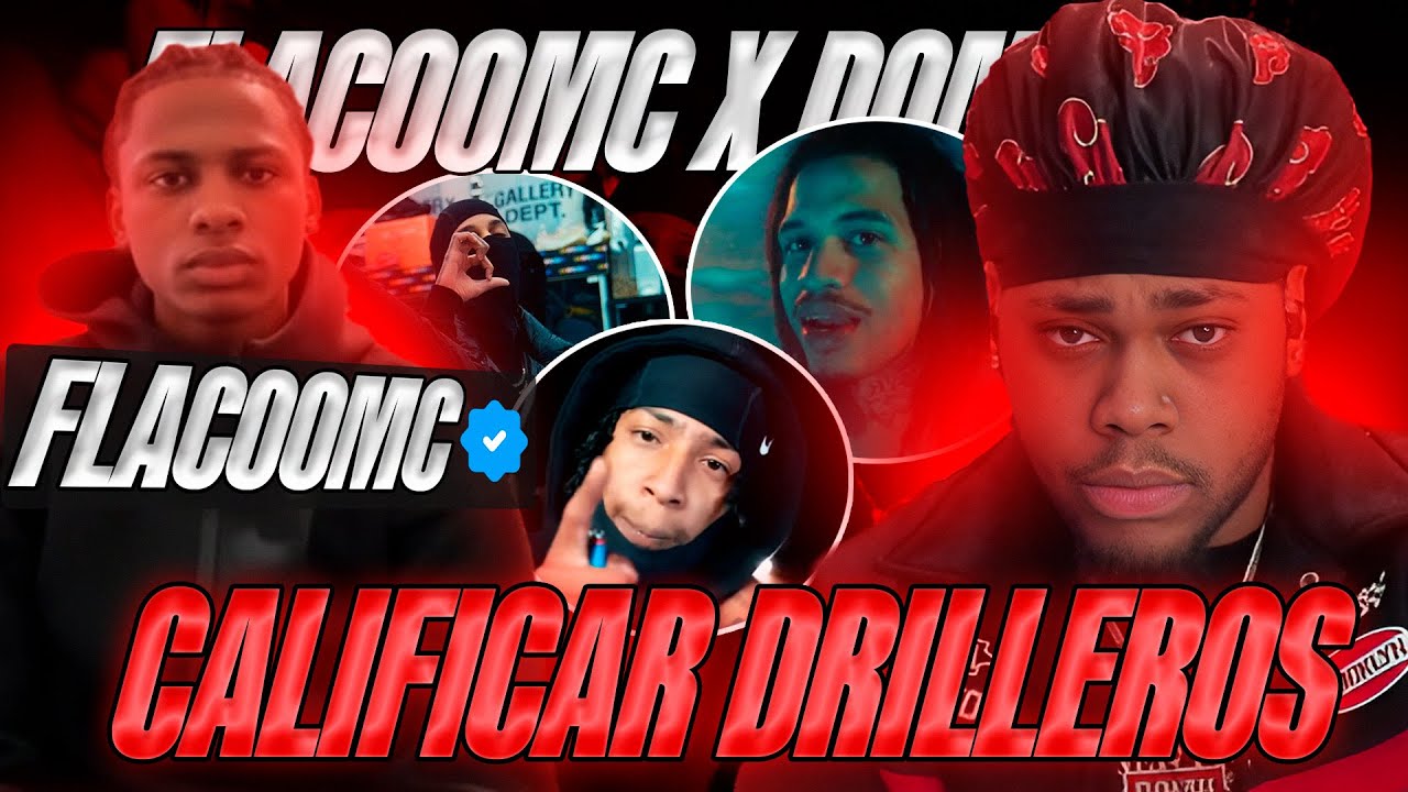 CALIFICANDO DRILLEROS CON FLACOOMC 🔥👹¿BABYLOCC SU HERMANO? ¿LAJA NO TA FRIO 🥶? | DOMILOL