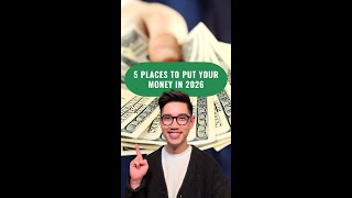 5 Places To Put Your Money In 2026
