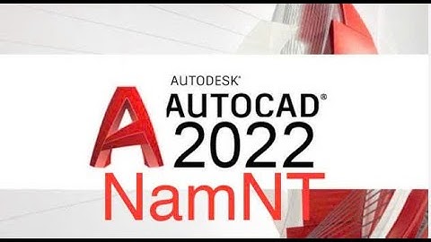 Hướng dẫn cài đặt và crack autocad 2022 - How to install and crack Autocad 2022