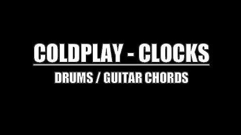 Thumbnail of Coldplay - Clocks (Drum Tracks, Lyrics, Chords)