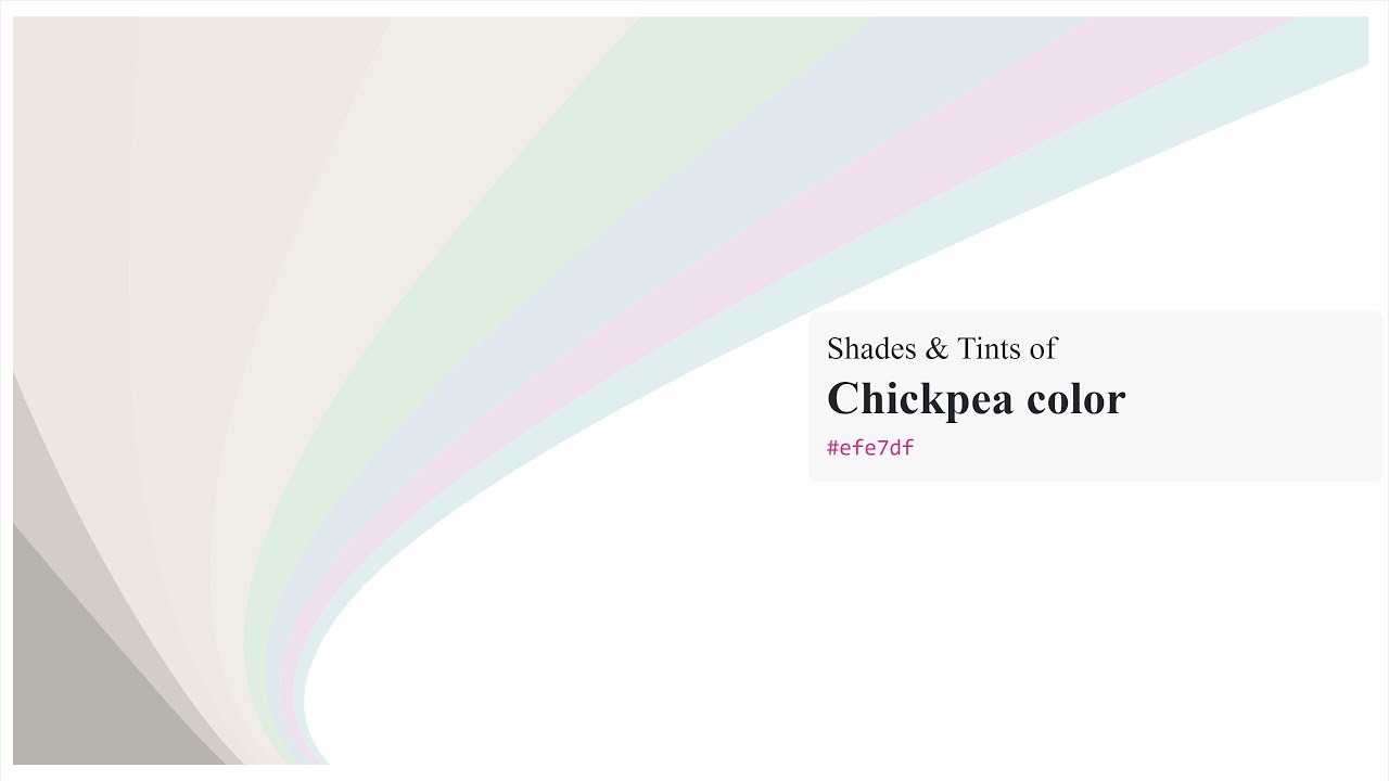 Shades & Tints of Chickpea color 