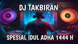 Download Lagu DJ TAKBIRAN IDUL ADHA 2023 PALING ENAK SEDUNIA MP3