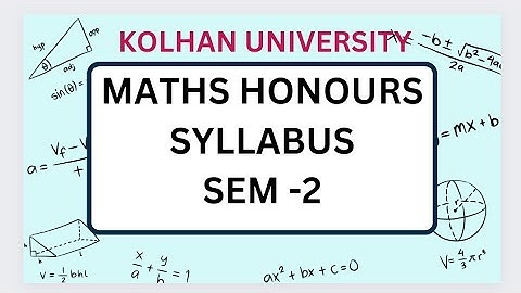 MATHS HONOURS SYLLABUS SEMESTER 2 KOLHAN UNIVERSITY