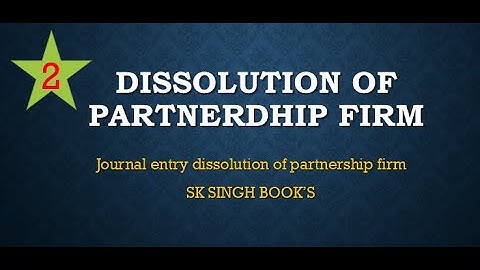 #2 dissolution of partnership firm journal entry class 12 | sk singh books | by rs commerce class