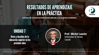 Retos y desafíos de la educación superior en los próximos años - Prof. Michel Laurier