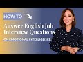 English Job Interview Questions on Emotional Intelligence with Answers