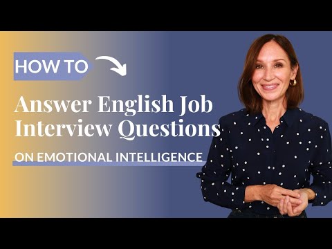 Best 4 Strategies To Answer English Job Interview Questions On Emotional Intelligence