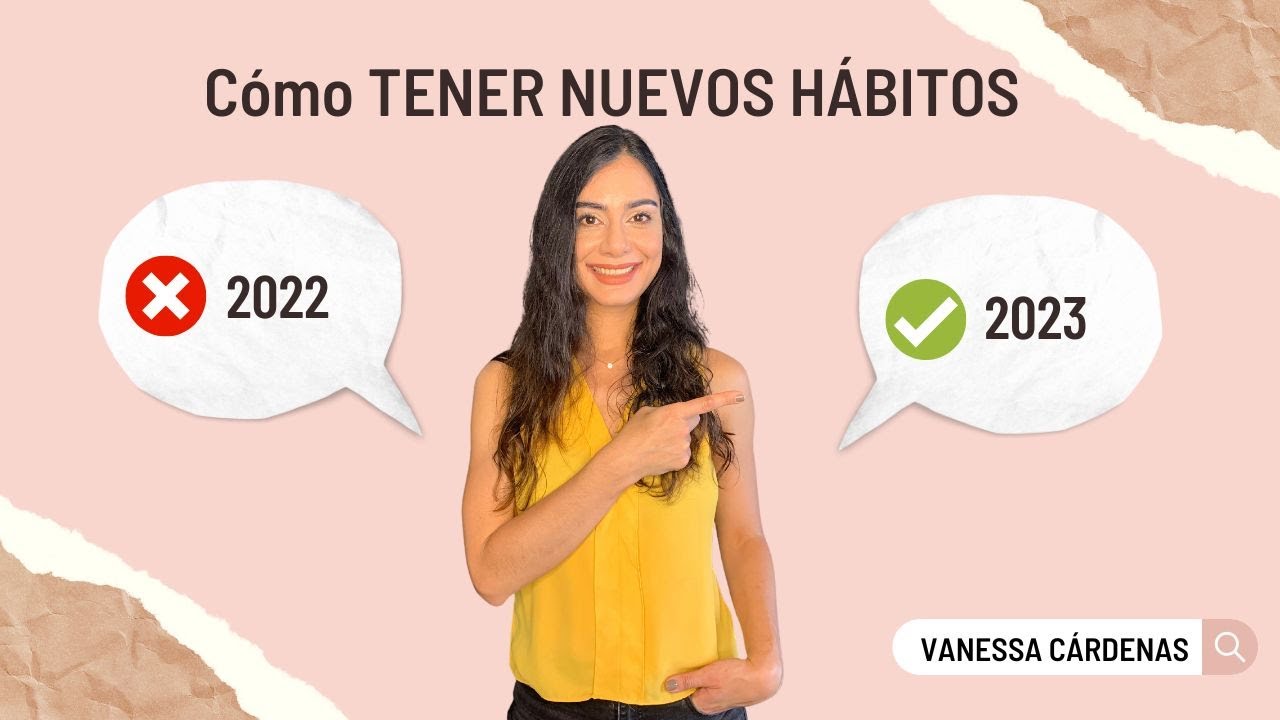 Cómo crear HÁBITOS que cambian tu vida en 2023! - YouTube