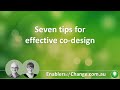 Seven tips for effective co design