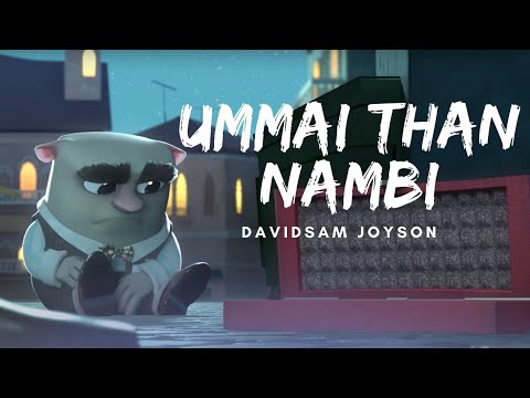 New Tamil Christian song UMMAI THAN NAMBI IRUKIROM Davidsam Joyson  Christian animation song