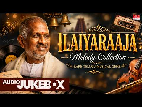 Ilaiyaraaja Melody Collection Jukebox |  | SPB, Shreya, Swarnalatha | MRT Music