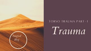 Bailley & Loves's 27th edition (Torso Trauma Part-1)