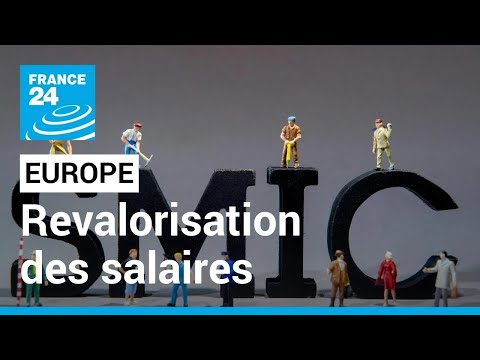 SMIC : les pays européens revalorisent les salaires minimums • FRANCE 24