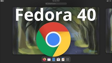 How to Install Google Chrome Browser on Fedora 40 Workstation | Install Chrome on Fedora 40