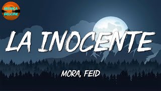 ♫ Mora, Feid - La Inocente (Letra\\\\Lyrics)