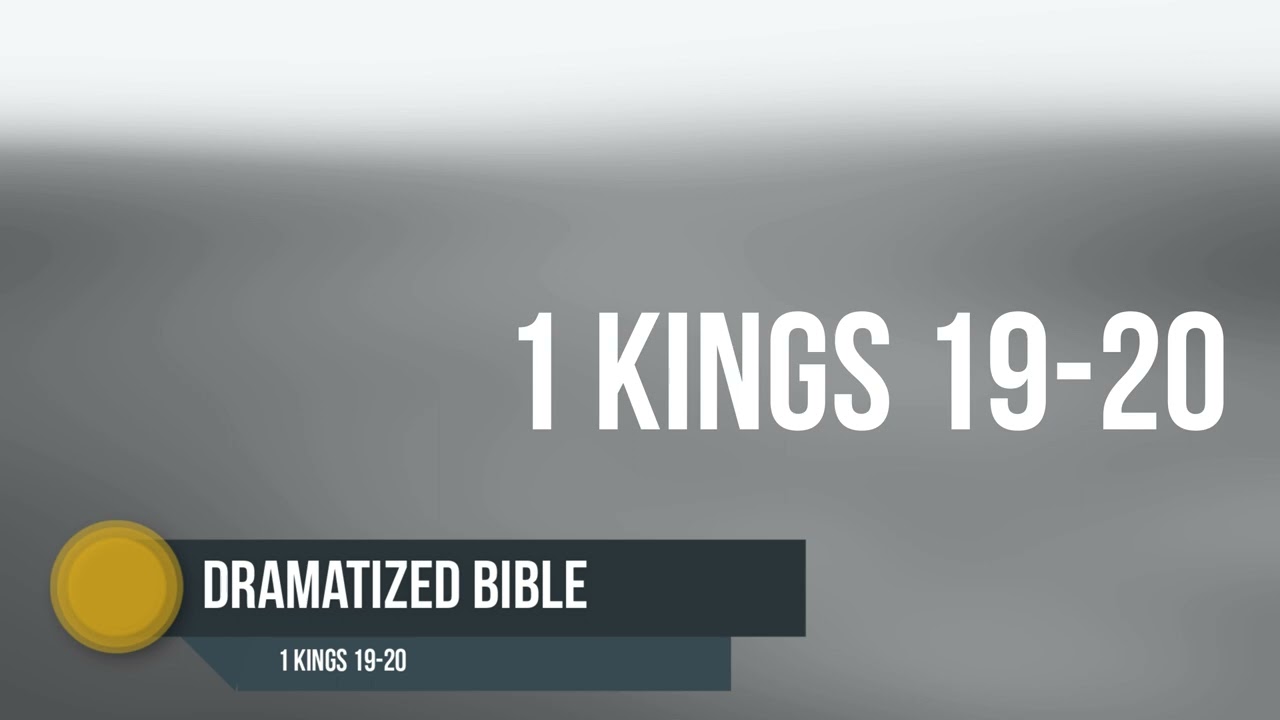 Dramatized Bible 1 Kings 19 20 YouTube Dramatized Bible 1 Kings 19 20 YouTube