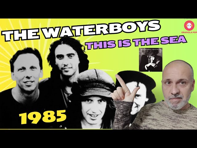 🔴THE WATERBOYS-THIS IS THE SEA-1985 RESEÑA 40 ANIVERSARIO #años80