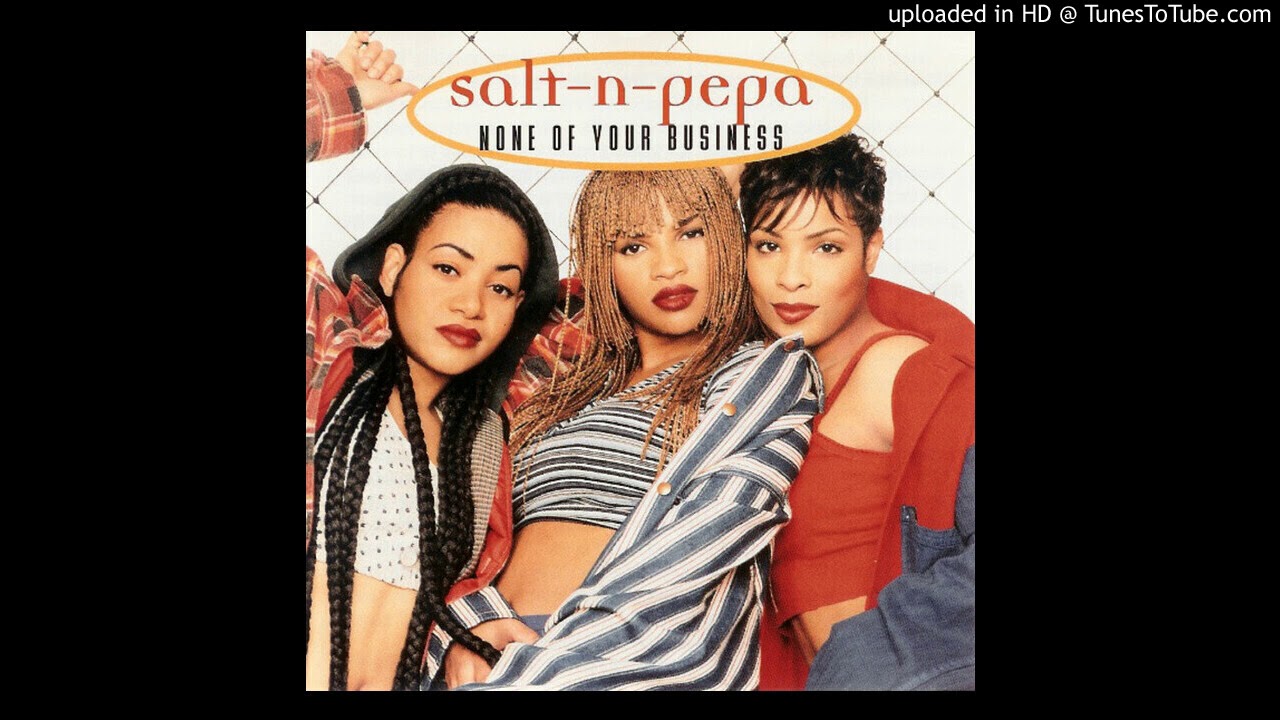 Salt n Pepa None of your business with added beat from Eric B